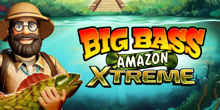Pola Gacor Slot Big Bass Amazon Xtreme Tanpa Modal Besar
