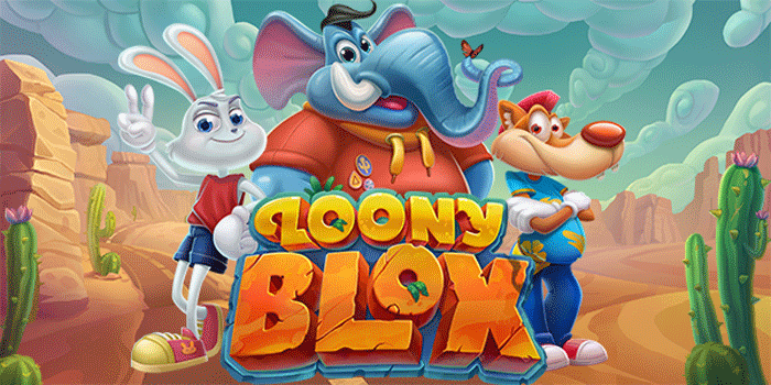 Strategi Menang Konsisten Slot Loony Blox Untuk Pemula
