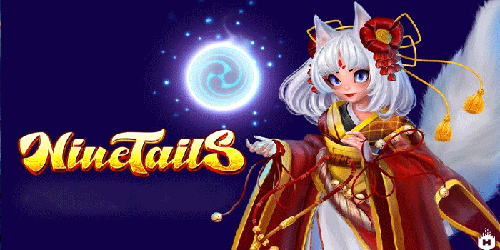  Cara Maksimalkan Jackpot & Rezeki Slot Nine Tails 